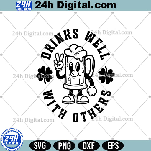 Drinks Well With Others SVG, St Patrick’s Day Drinking SVG, Instant Download