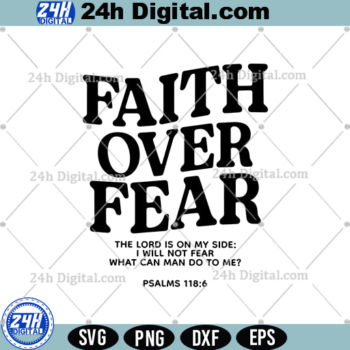 Faith Over Fear SVG Png