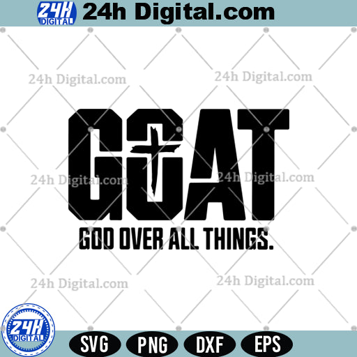 GOAT God Over All Things SVG Png