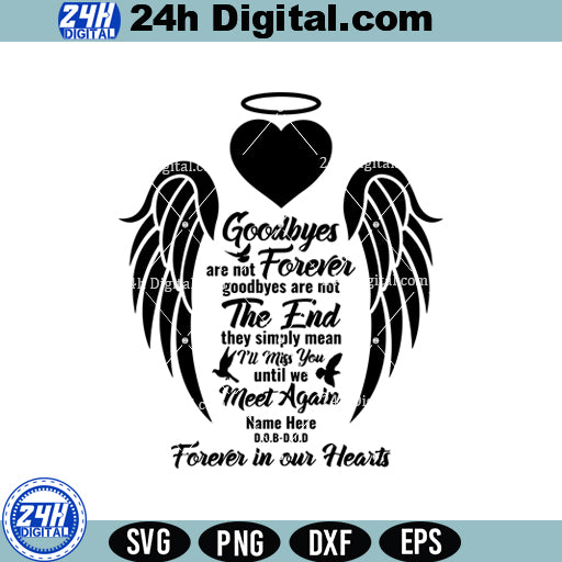 Goodbyes Are Not Forever Svg Png