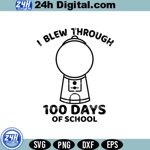 I Blew Through 100 Days SVG