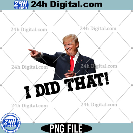 Donald Trump Gas Pump Sticker PNG, Trump I Did That Decal PNG, Instant Download