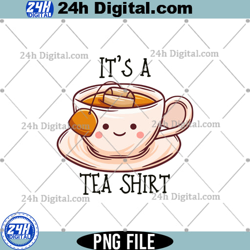 Its a Tea Png