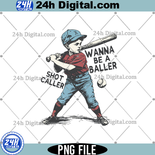 Wanna Be a Baller PNG, Vintage Baseball Png, Instant Download