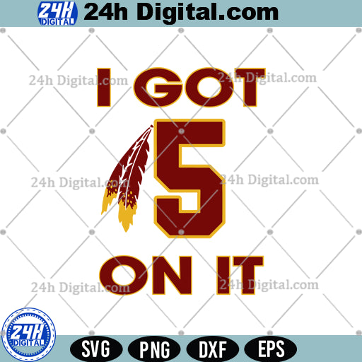 I Got 5 on It Football SVG